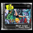 Bad Legs - Funky Town