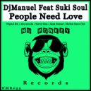 DjManuel, Suki Soul - People Need Love