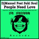 DjManuel, Suki Soul - People Need Love (Harlem Dance Club Remix)