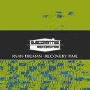Ryan Truman - Tempered Glass