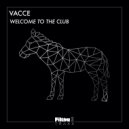 VaccE - Welcome To The Club