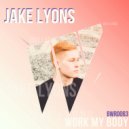Jake Lyons - Work My Body