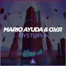 Mario Ayuda & O.V.R - Dystopia