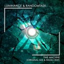 Luminance & Randomtask - Time Machine