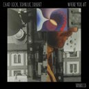 Chad Lock & JohnLuc Jubert - Where You At ()