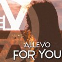 Allevo - For You