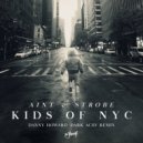 Aint & Strobe - Kids Of NYC