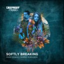 Paso Doble & Cammie Robinson - Softly Breaking