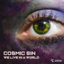 Cosmic Sin - We Live In a World