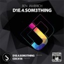 Ben Jambrich - D1E.4.SOM3THING