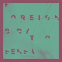 Foreign Body Sensation & Keeley Bumford - Violence of the Sun (feat. Keeley Bumford) ()