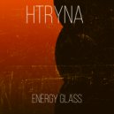 Htryna - Energy Glass
