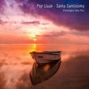 Pep Lladó - Santa Santissima (PanoSigma Salty Mix)