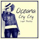 Oceana - Cry Cry
