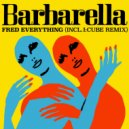 Fred Everything - Barbarella