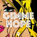Nari & Stylus Robb - Gimme Hope