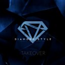 Diamond Style - Takeover