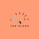 Left Of The Slash - The Time Is Now ()
