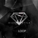 Diamond Style - The Loop