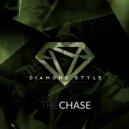 Diamond Style - The Chase