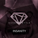 Diamond Style - Insanity