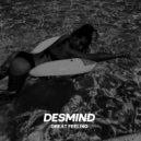 DESMIND - Great Feeling