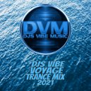Djs Vibe - Voyage Trance Mix 2021