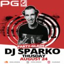 DJ SPARKO - PARTY GLADE (24.08.21)