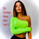 Dj Amigo - Max mix vol 5