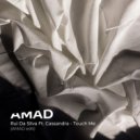 Rui Da Silva feat. Cassandra - Touch Me