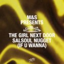 M&S, The Girl Next Door - Salsoul Nugget (If U Wanna) [D
