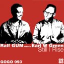 Ralf Gum, Earl W. Green - Still I Rise