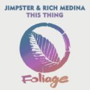 Jimpster, Rich Medina - This Thing - Vocal Mix