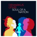 Demarkus Lewis - Soul Of A Nation