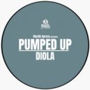 DIOLA - Pumped Up