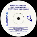 Ministers De La Funk feat. Jocelyn Brown - Believe
