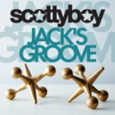 Scotty Boy - Jack's Groove
