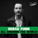 Serge Funk - All Around The World