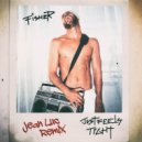 FISHER - Just Feels Tight