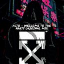 ALTO - Welcome To The Party
