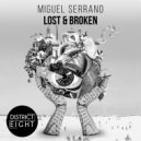 Miguel Serrano - Lost & Broken