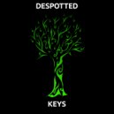 Despotted - Keys