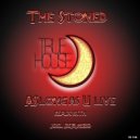 The Stoned, Joel DeMarzo - As Long As U Live