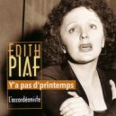 Édith Piaf - Y'a pas d'printemps
