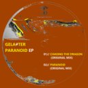 Gela#ter - Chasing The Dragon (Original Mix)