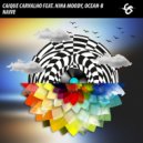 Caique Carvalho & Nina Moody & Ocean-B - Naive (feat. Nina Moody & Ocean-B)