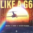 MEYSTA feat. Robbe,Golden Wizards - Like A G6