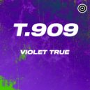 T.909 - Violet True