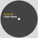 Jason DC - I Can't Know