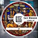 Jay House - Comig Up